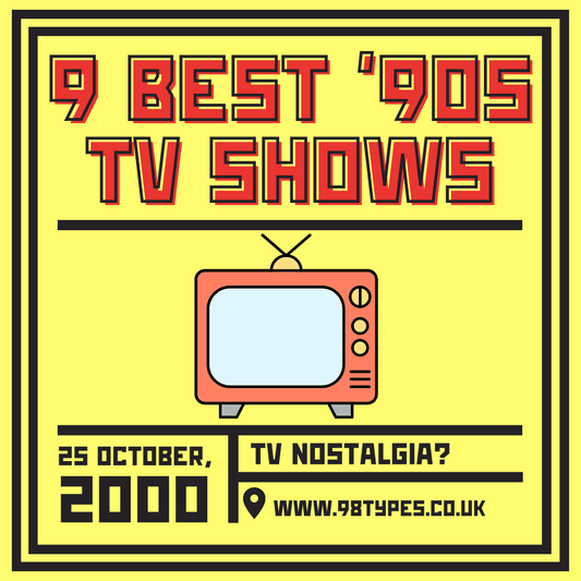 9 best '90s TV shows - 98 Types Studio