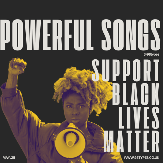 Powerful Songs That Embody and Support Black Lives Matter Movement - 98 Types Studio