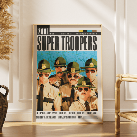 Super Troopers 2001 comedy film poster — Broken Lizard Vermont state troopers wall art print UK