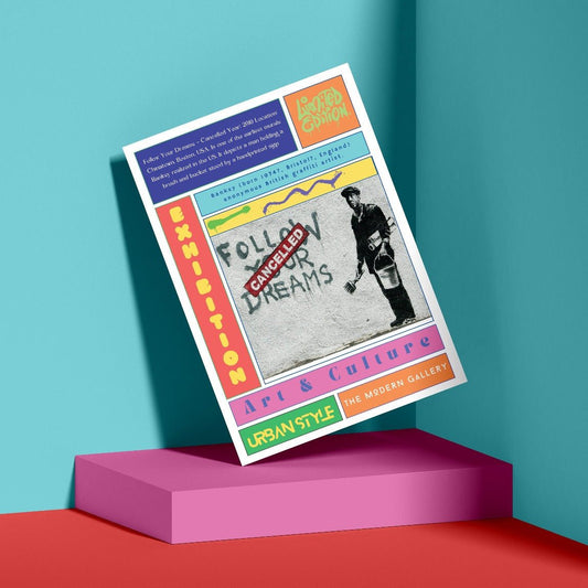 Follow Your Dreams Cancelled street art poster — motivational message stamped cancelled urban wall art print UK