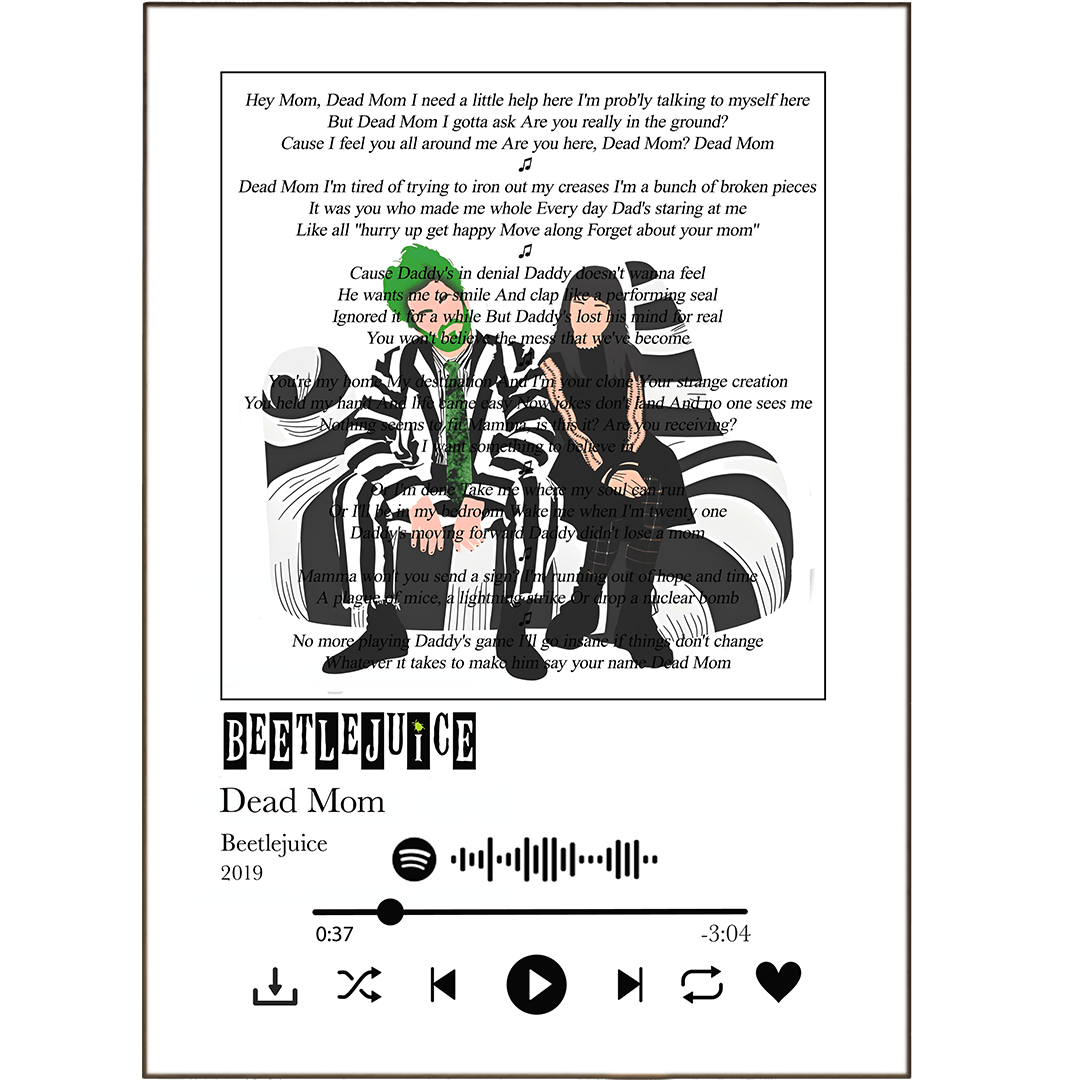 Beetlejuice - dead mom lyrics Prints - 98typessong lyric prints