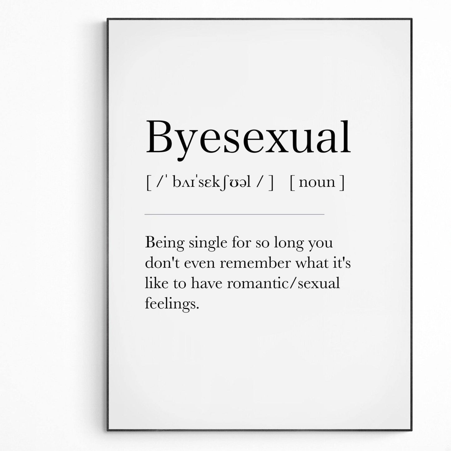 Byesexual Definition Print - 98types