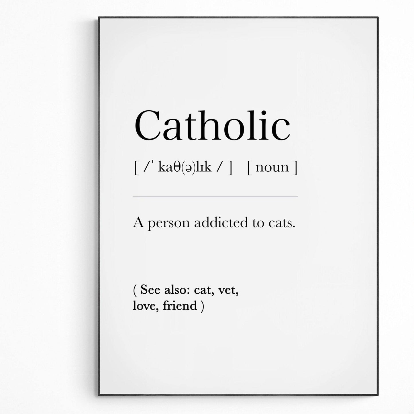 Catholic Definition Print - 98types
