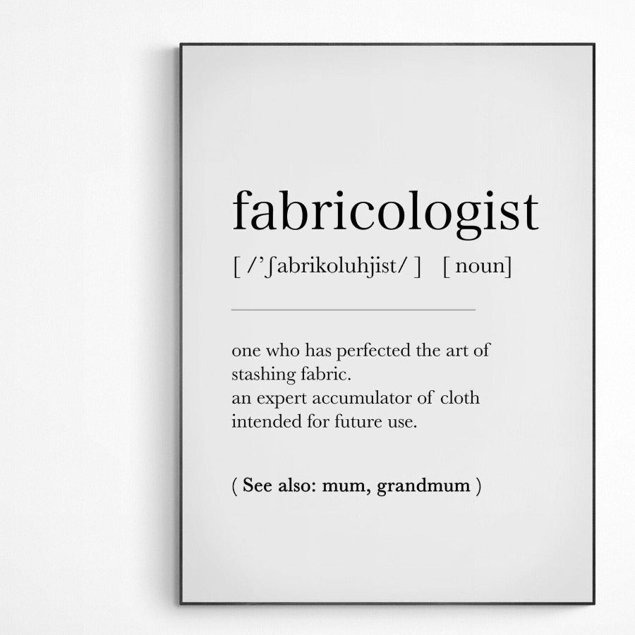 Fabricologist Definition Print - 98types
