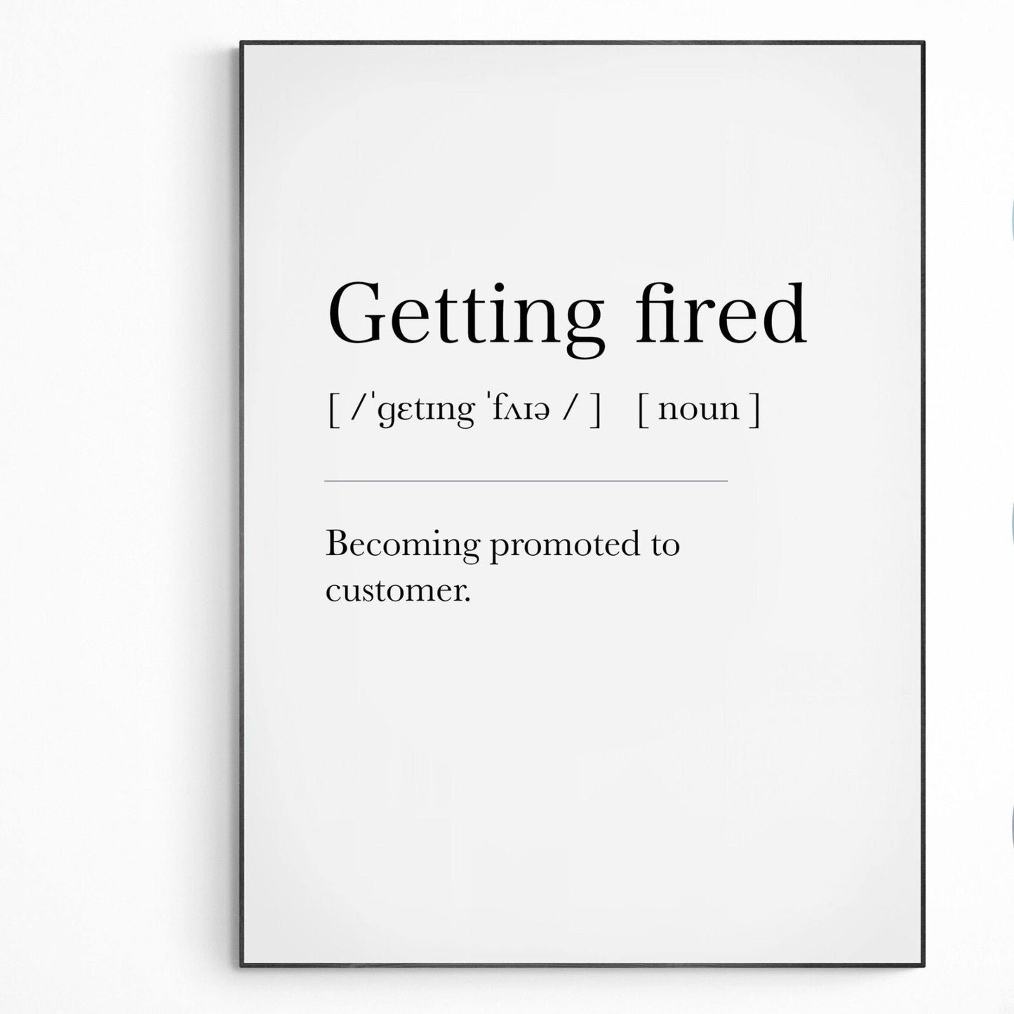 Getting Fired Definition Print - 98types