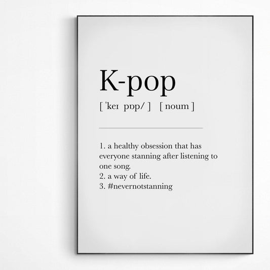 K Pop Definition Print - 98types