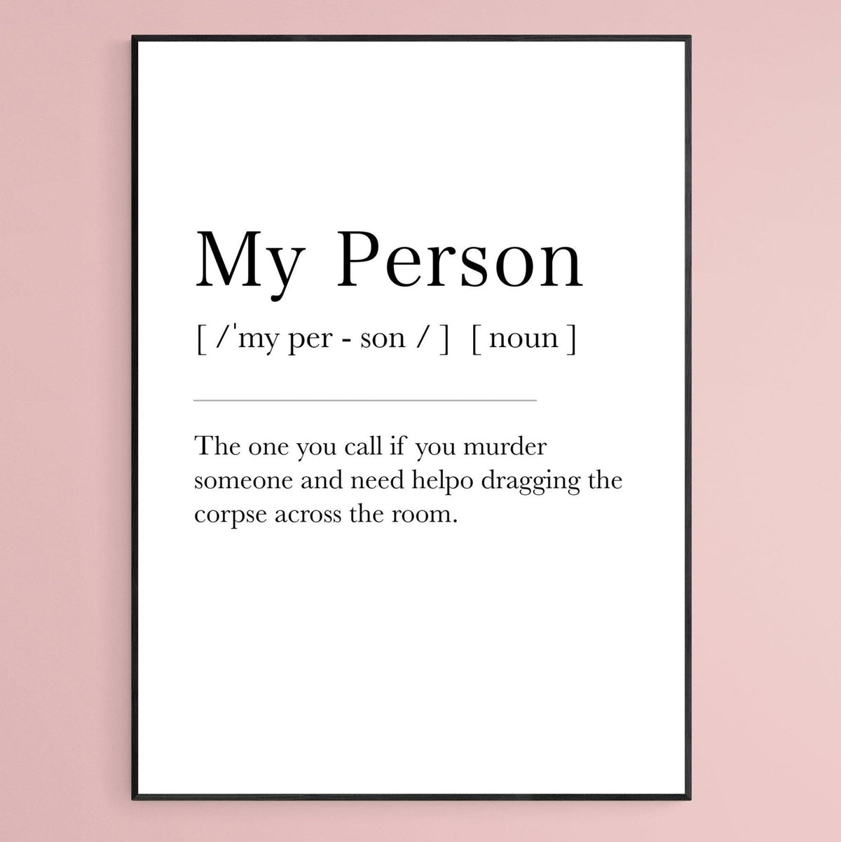 My Person Definition Print - 98types