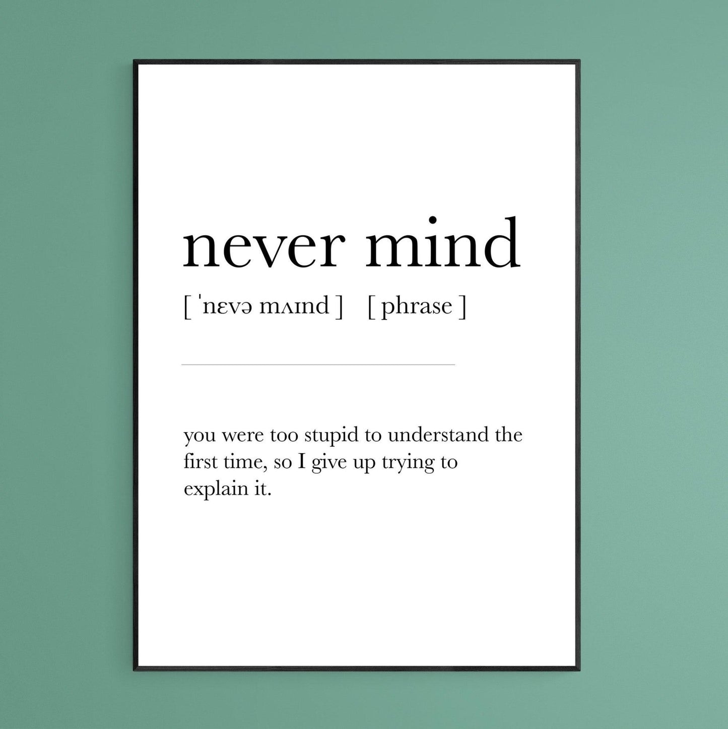 NEVER MIND Definition Print - 98types