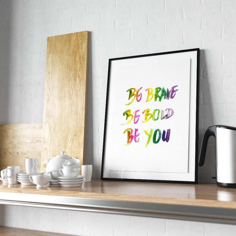 Be Brave Happy Poster Print - 98types
