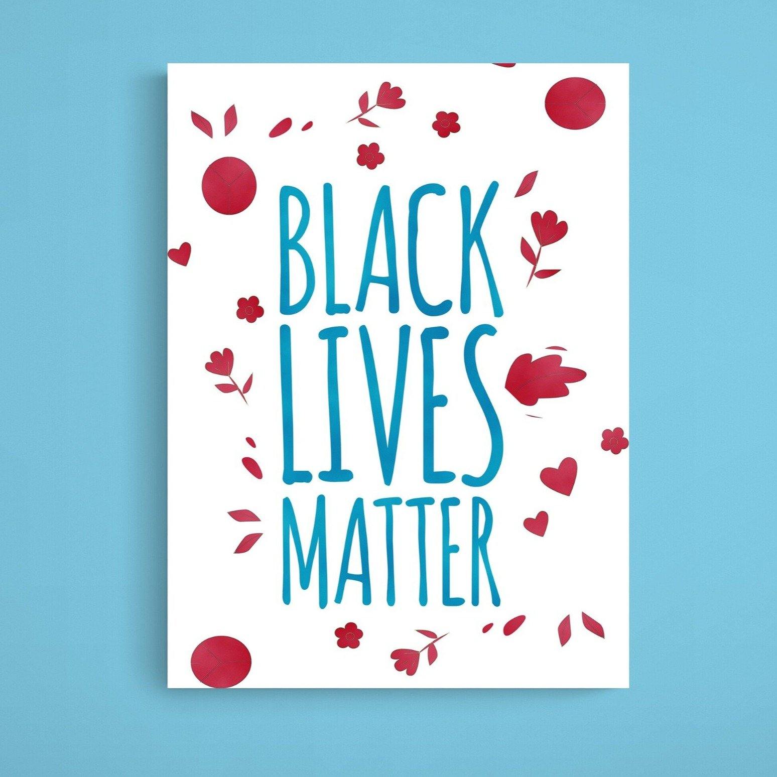 Black Lives Matter Print | Motivational Inspirational - 98types