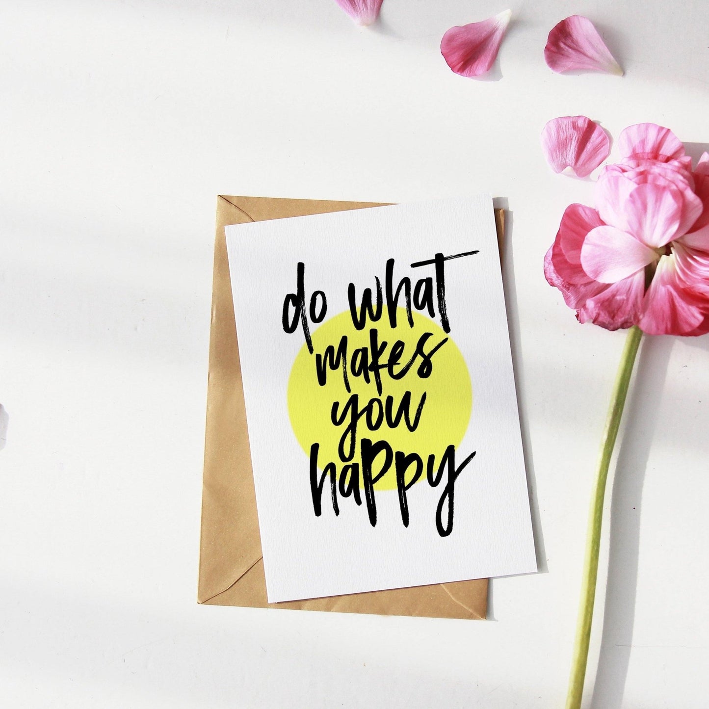 Do More Of What Makes You Happy Print - 98types