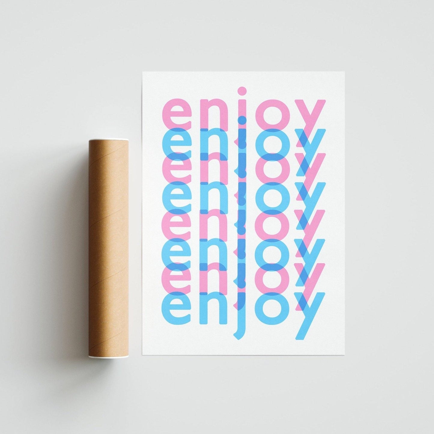 Enjoy Enjoy Enjoy Motivational Prints - 98types