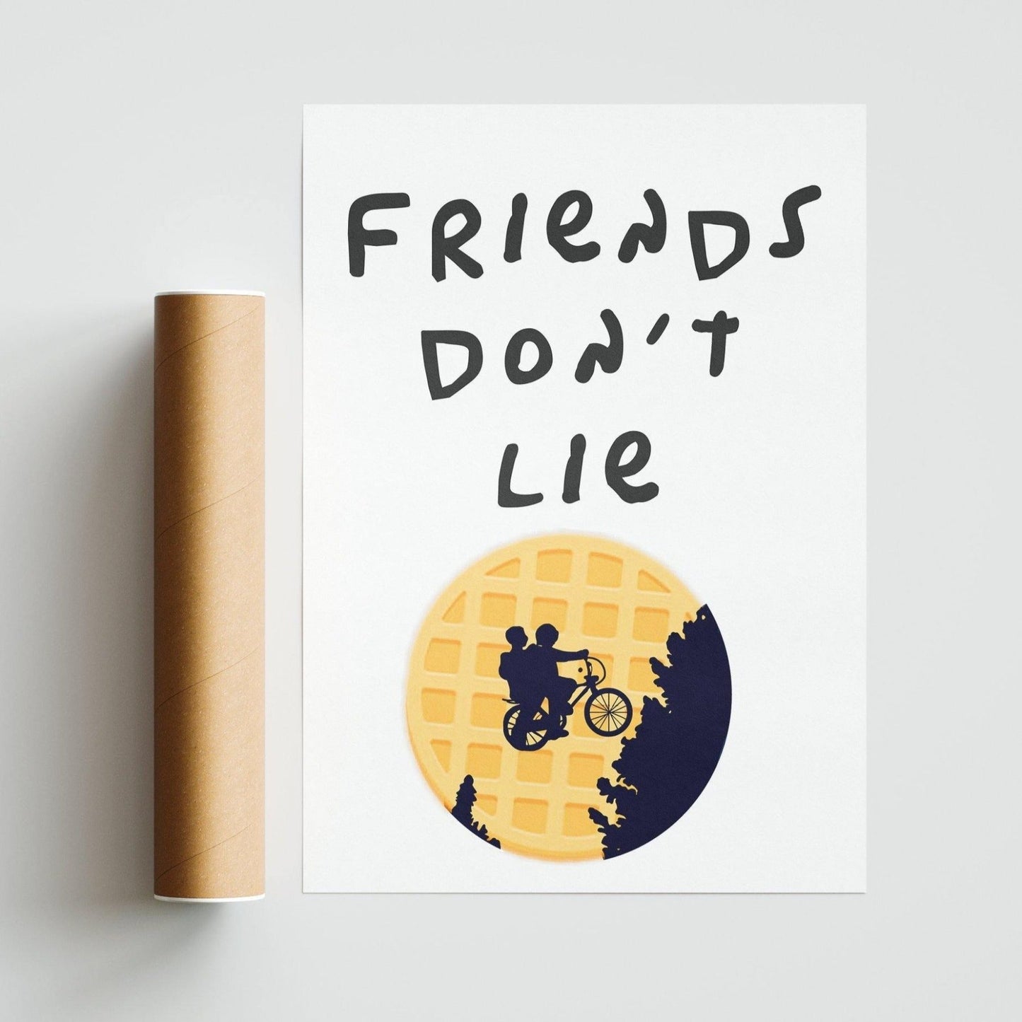 FRIENDS DONT LIE Print - 98types