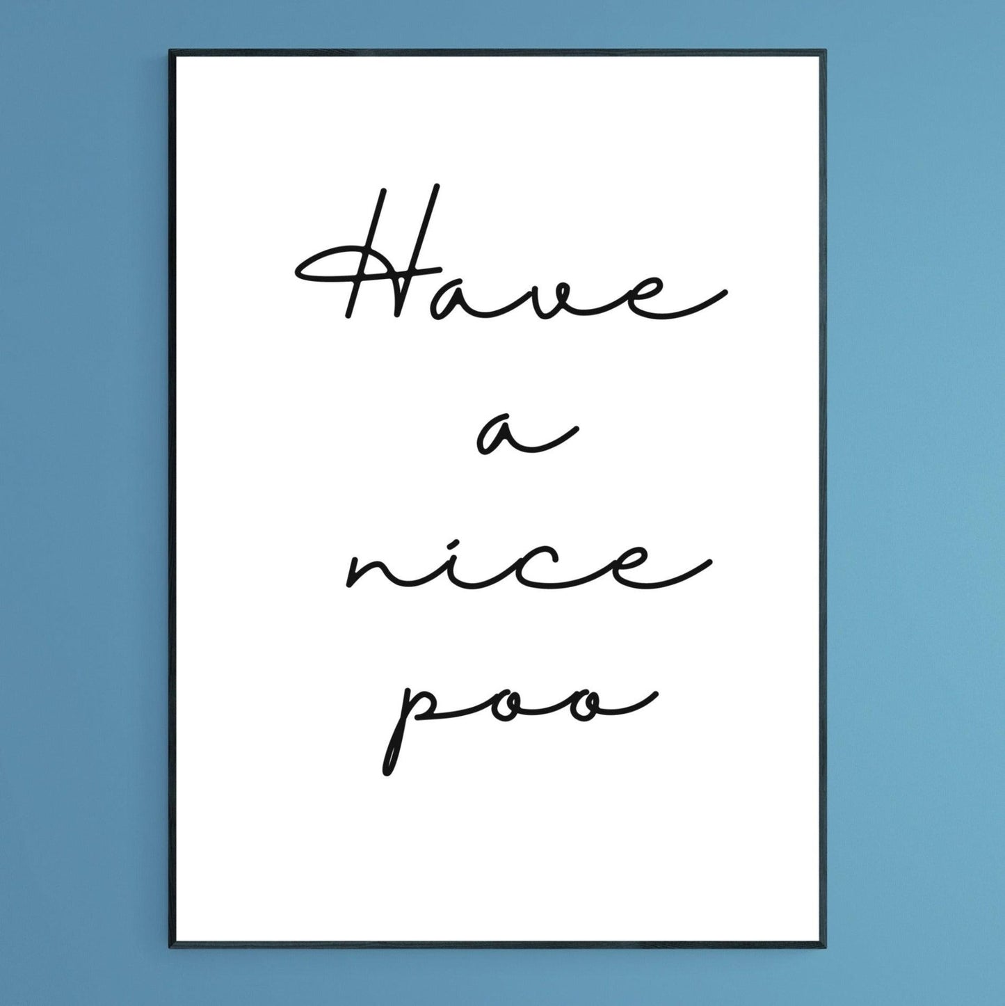 Have a Nice Poo Poster - 98types