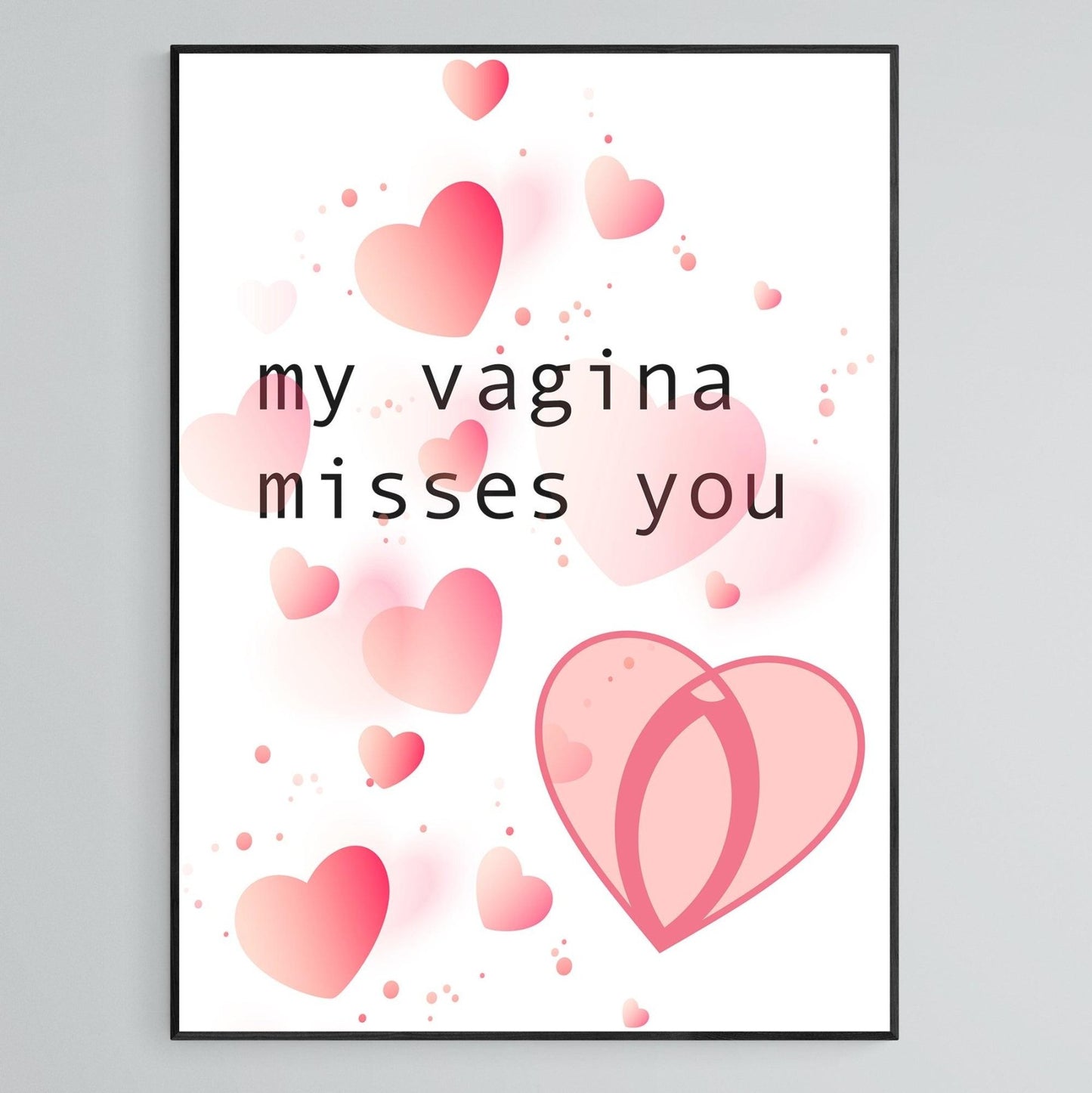 My Vagina Miss You Print - 98typesFUNNY QUOTES