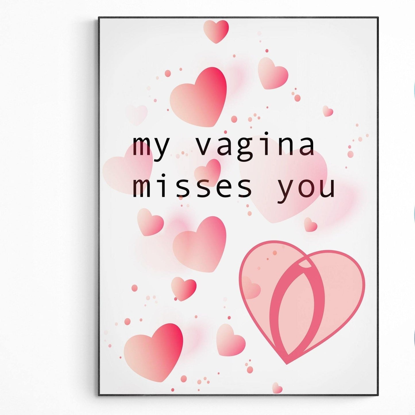 My Vagina Miss You Print - 98typesFUNNY QUOTES
