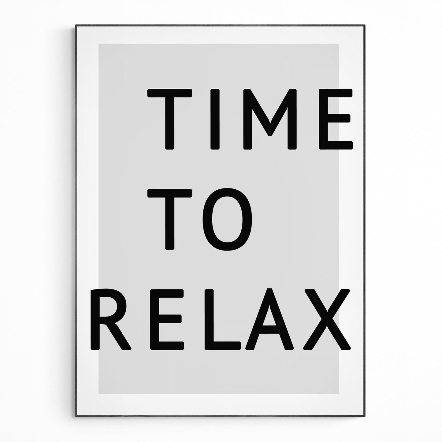 Time To Relax Typography Print - 98types