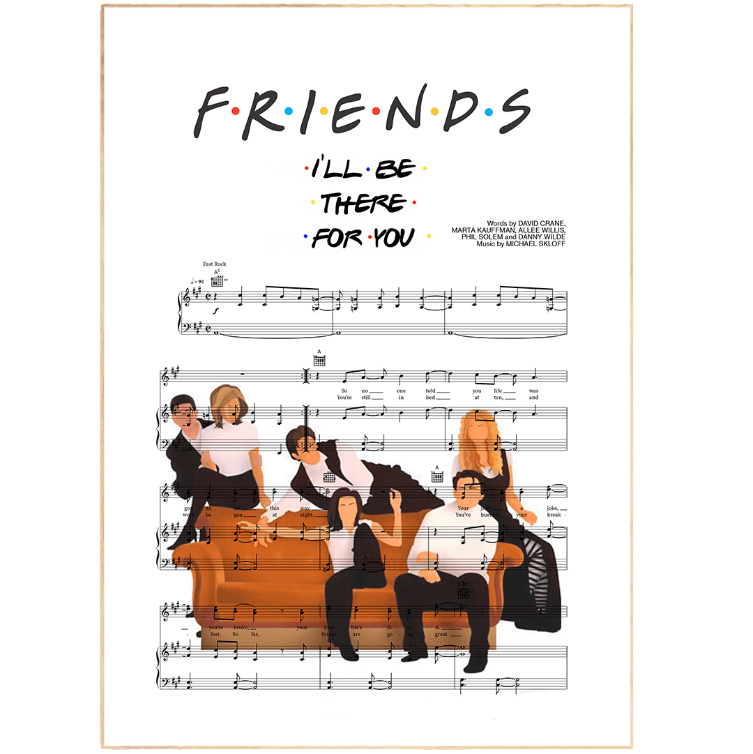 Friends - I’ll Be There for You Theme Poster - 98types