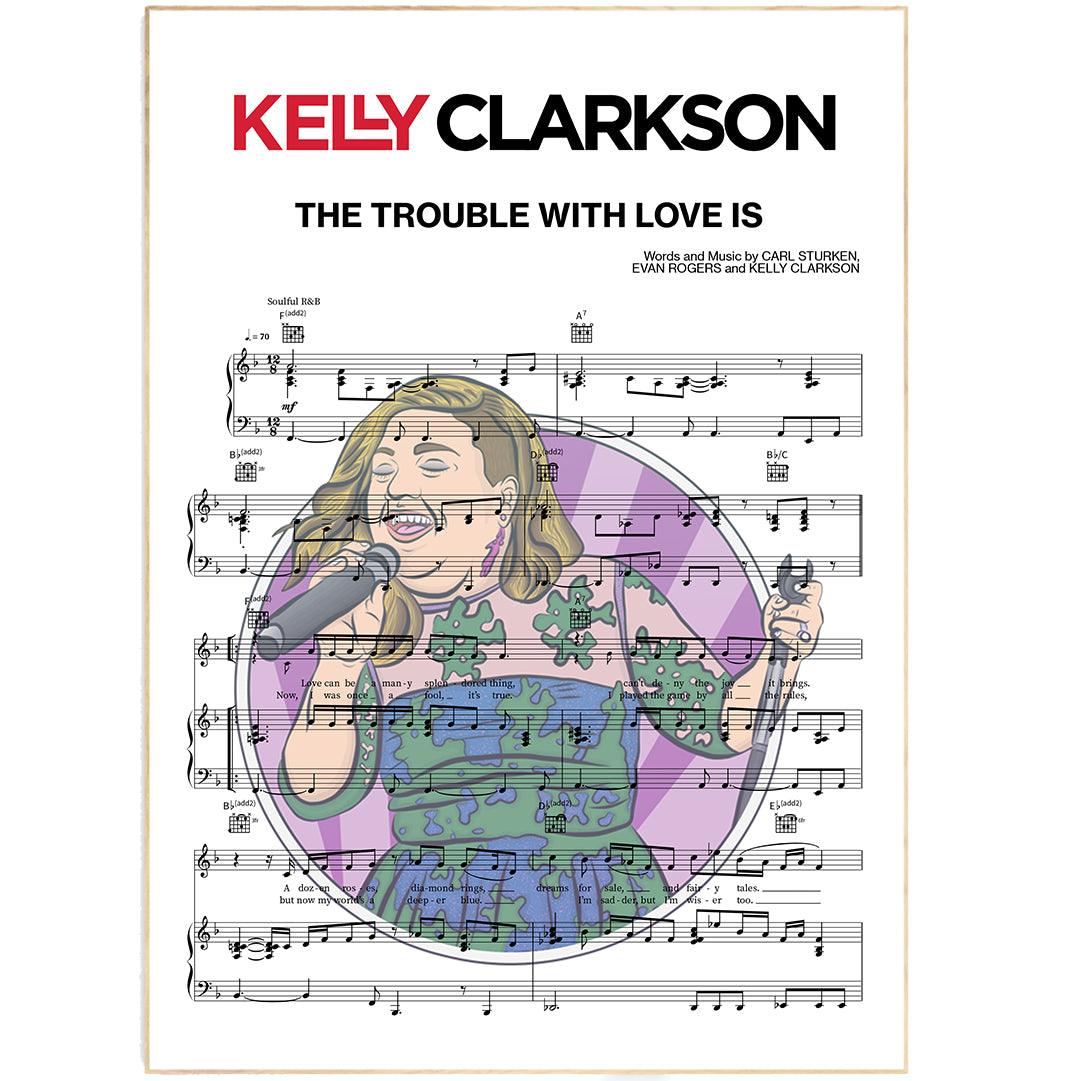 Kelly Clarkson - The Trouble With Love Is Poster - 98types