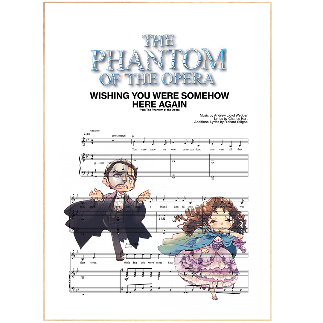 Phantom of the Opera - WISHING YOU WERE SOMEHOW HERE AGAIN Poster - 98types
