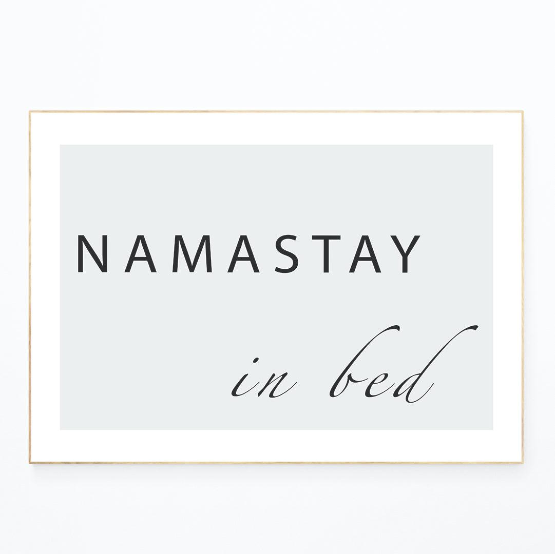 Namastay in Bed Poster - 98types