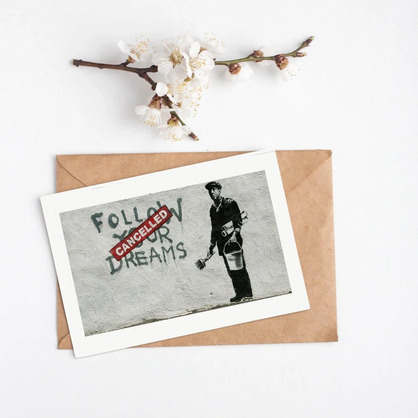 Follow Your Dreams Cancelled Banksy Street Art - 98types