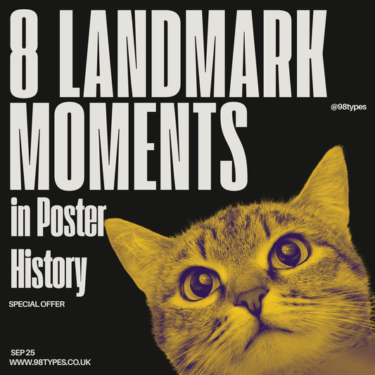 8 Landmark Moments in Poster History - 98types