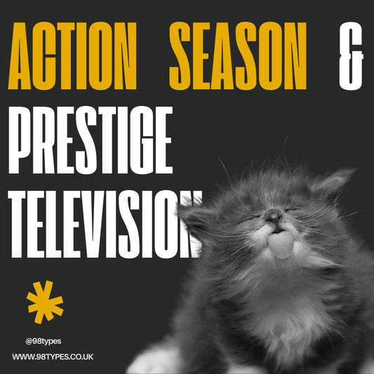 Action Season & Prestige Television