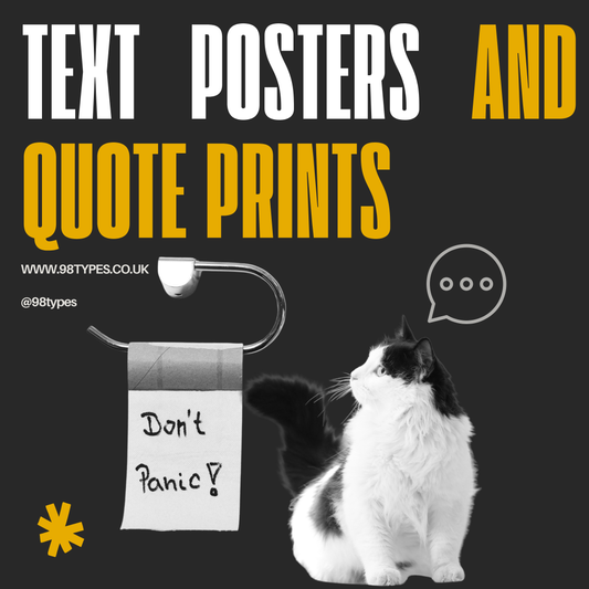 Text posters and quote prints by 98 types