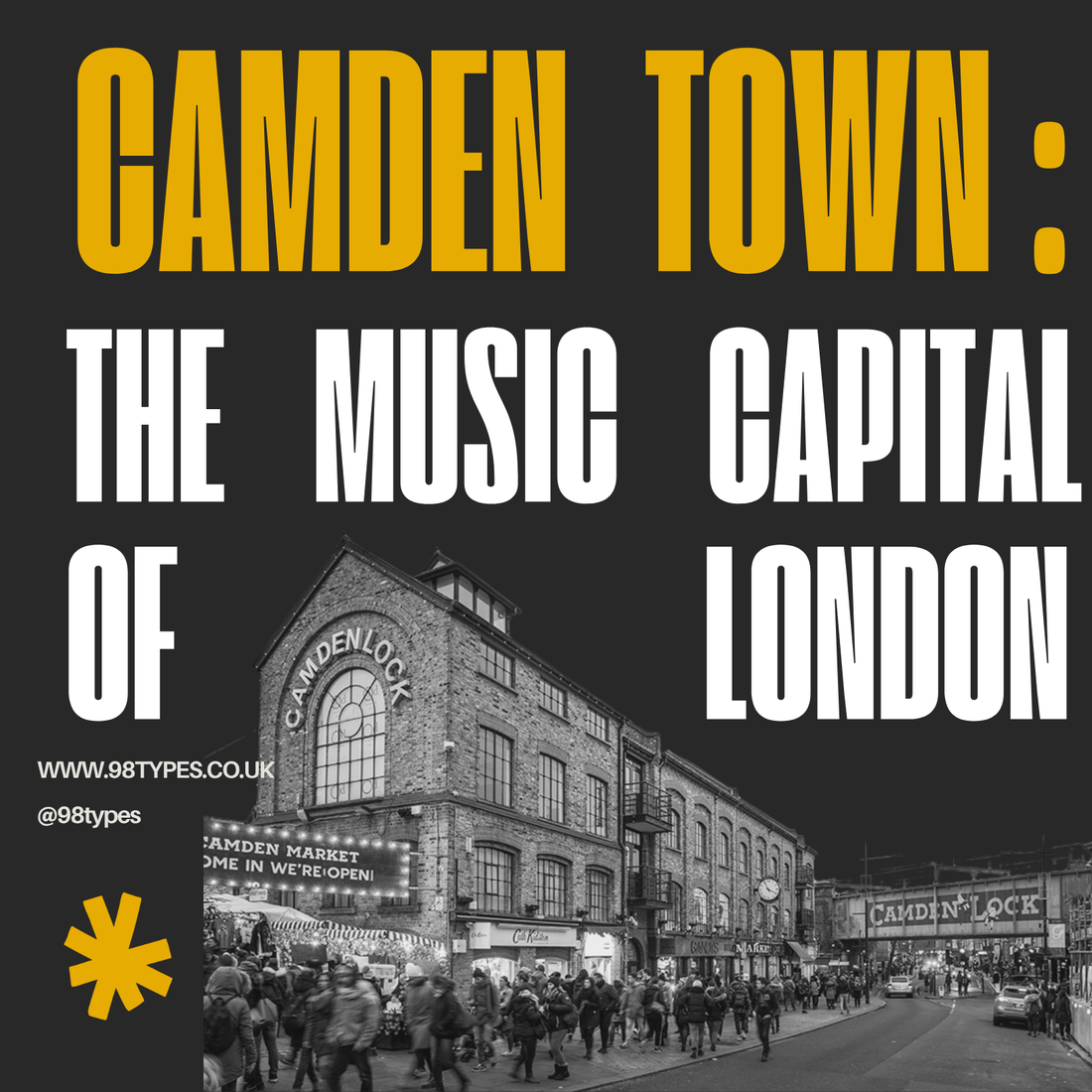 Camden Town: The Music Capital of London