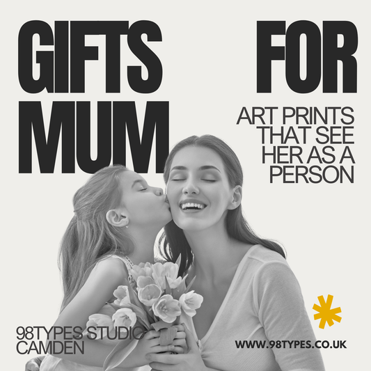 Gifts for Mum — Art Prints That See Her as a Person