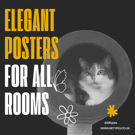 ELEGANT POSTERS FOR ALL ROOMS