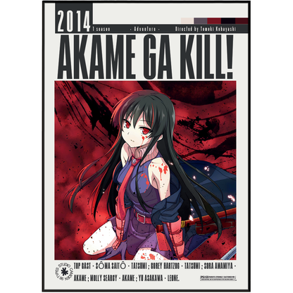Akame Ga Kill! 2014 anime movie poster featuring a female character with long black hair, red eyes, and blood on her face and clothing, set against a dark red background with a black border.