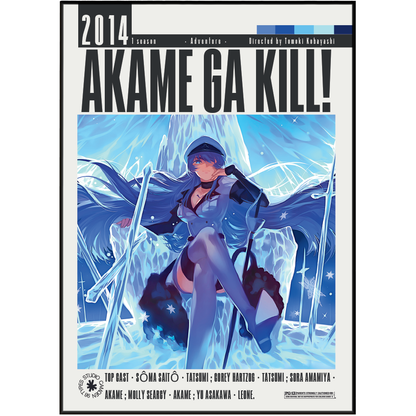 Akame Ga Kill! Season 2014 anime poster featuring a stylized illustration of a female character in a blue and black outfit standing in a snowy icy landscape, with large title text at the top and production credits along the bottom.