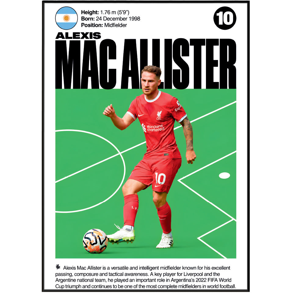 A vertical football player poster featuring Alexis Mac Allister in a red Liverpool jersey with the number 10, set against a green pitch background. The poster includes his name in large black letters, biographical details at the top, and a short text blurb at the bottom, all framed by a black border on a white background.