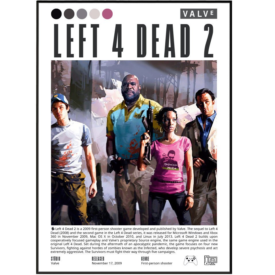 Left 4 Dead 2 2009 game poster — Valve Ellis Coach Nick Rochelle zombie co-op wall art print UK
 - 98types