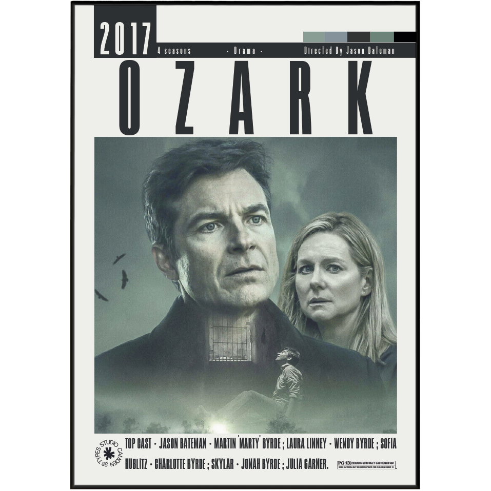 Ozark 2017 television series poster featuring a black-and-white portrait of the title and cast, including Jason Bateman and Laura Linney, with the text '2017', '4 seasons', 'Drama', and 'Directed By Jason Bateman'.
