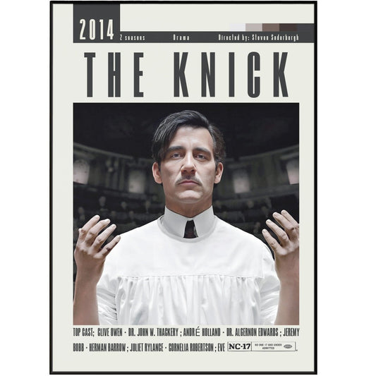 The Knick Cinemax TV series poster — Soderbergh surgical drama wall art print UK
 - 98types