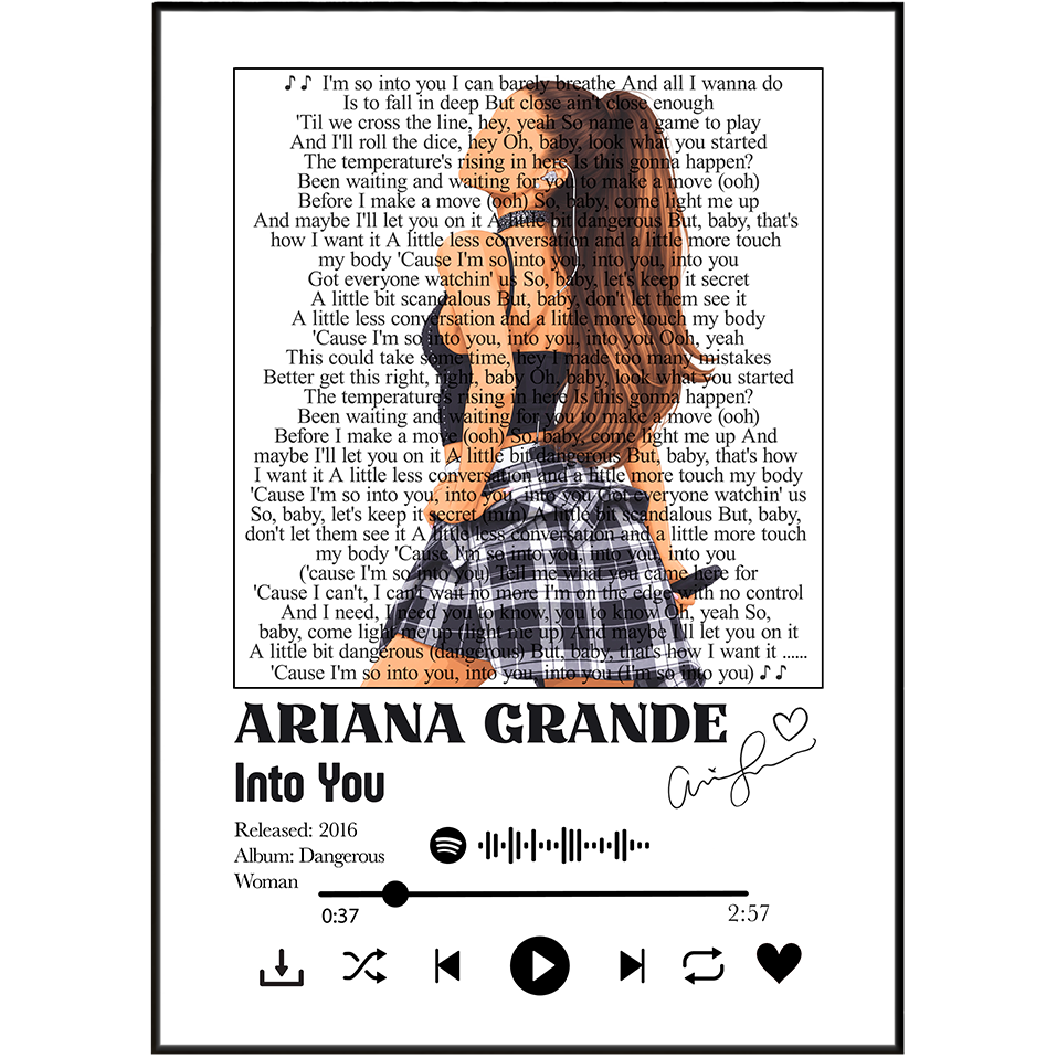 Ariana Grande Into You song lyric print UK — Dangerous Woman pop music wall art 260gsm printed in England Camden Market