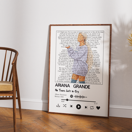 Ariana Grande No Tears Left to Cry song lyric print UK — Sweetener pop music wall art 260gsm printed in England Camden Market