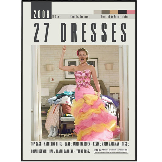 27 Dresses Poster | Anne Fletcher Movies - 98typesModern Minimal Movies