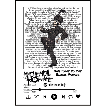 Artist: My Chemical Romance | Song: Welcome to the Black Parade | Genre: Emo, Rock, Pop Punk | Style: Minimalist
lyric typography | Sizes: A3, A4, A5, A6