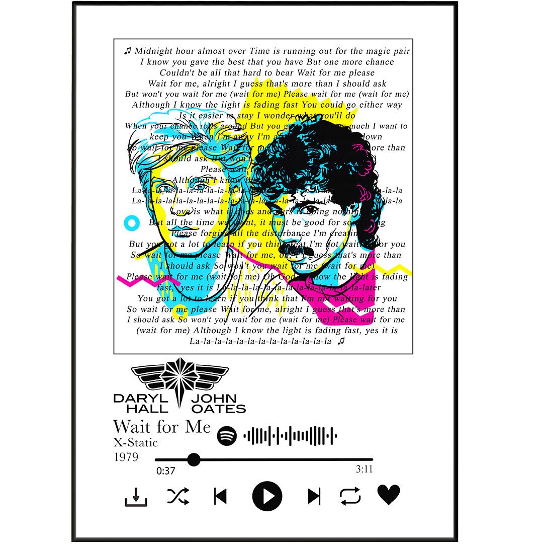 Daryl Hall & John Oates - Wait For Me lyrics Prints - 98typessong lyric prints