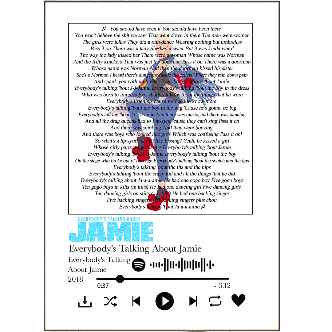 Everybody's Talking about Jamie lyrics Prints - 98typessong lyric prints