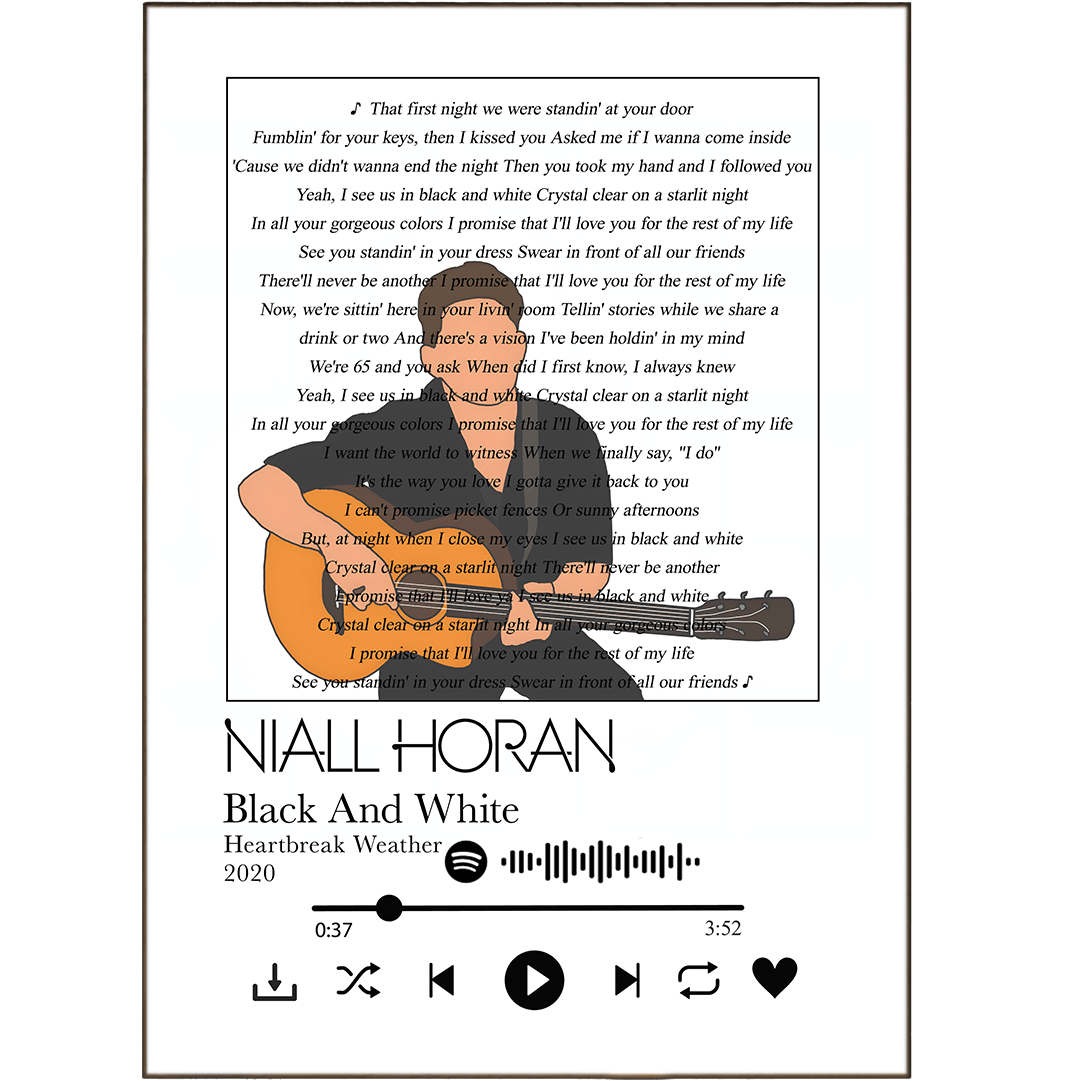 Niall Horan - Black And White Prints - 98typessong lyric prints