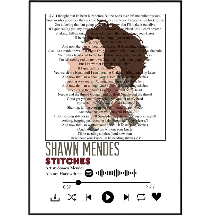 Shawn Mendes - Stitches lyrics Prints - 98typessong lyric prints