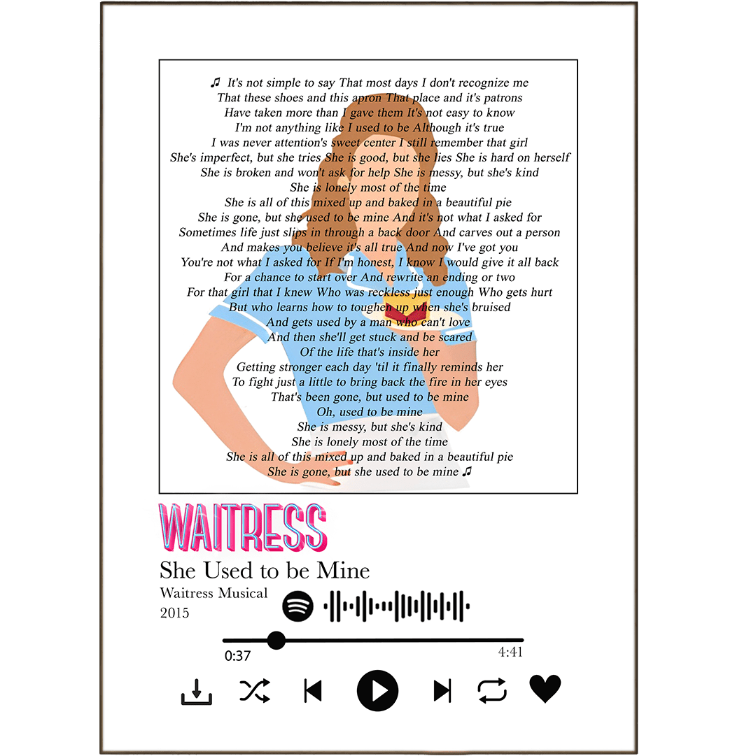 Waitress - She Used to be Mine Prints - 98typessong lyric prints