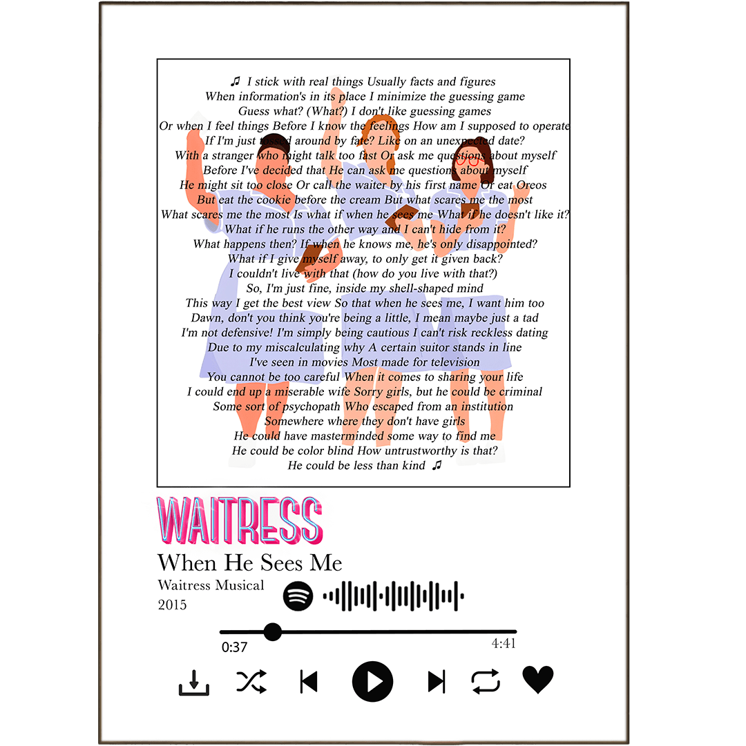 Waitress - When He sees Me Prints - 98typessong lyric prints