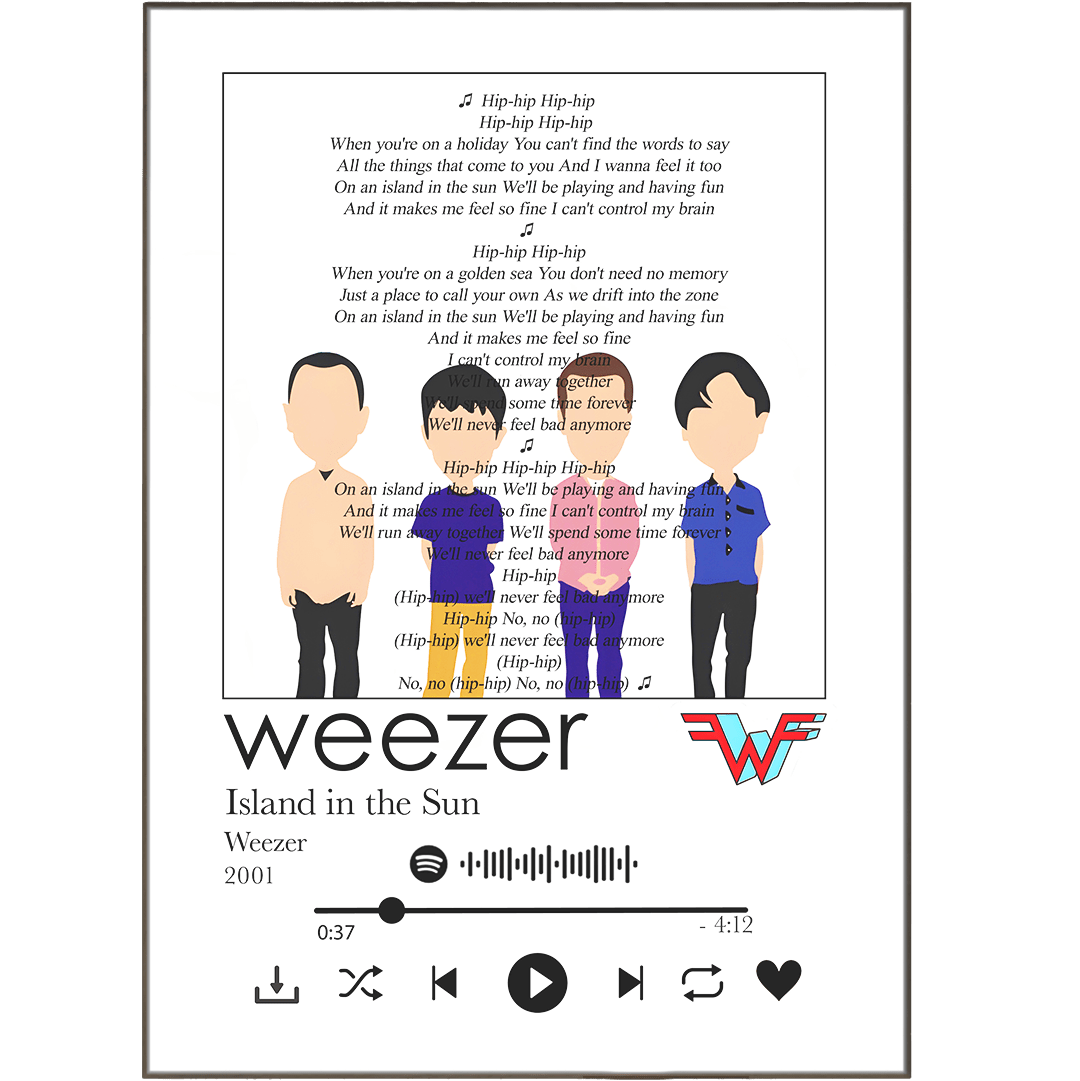 Weezer - Island in the Sun Lyrics Prints - 98typessong lyric prints