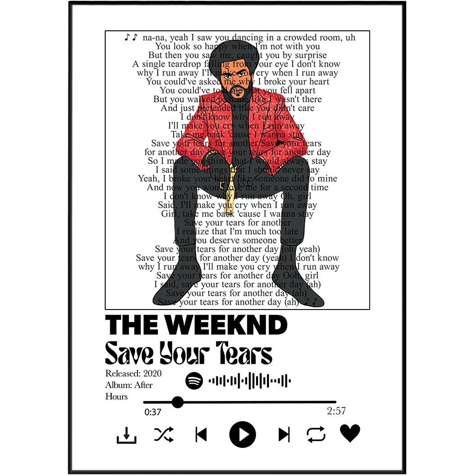 A framed music poster print featuring an illustration of the band The Weeknd with the song 'Save Your Tears' on a white background with printed song lyrics.